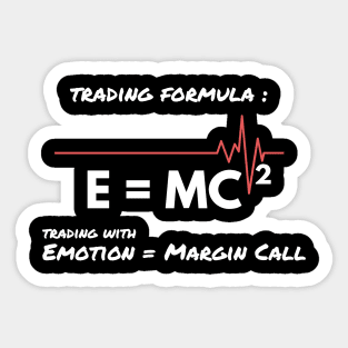 E = MC Formula in Trading Sticker